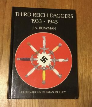 THIRD REICH DAGGERS 1933-1945 x J. A. BOWMAN