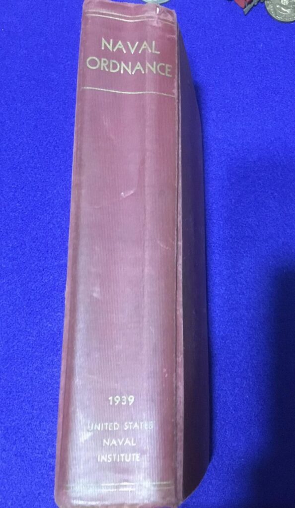 1939 NAVAL ORDNANCE BOOK (BIBLE)