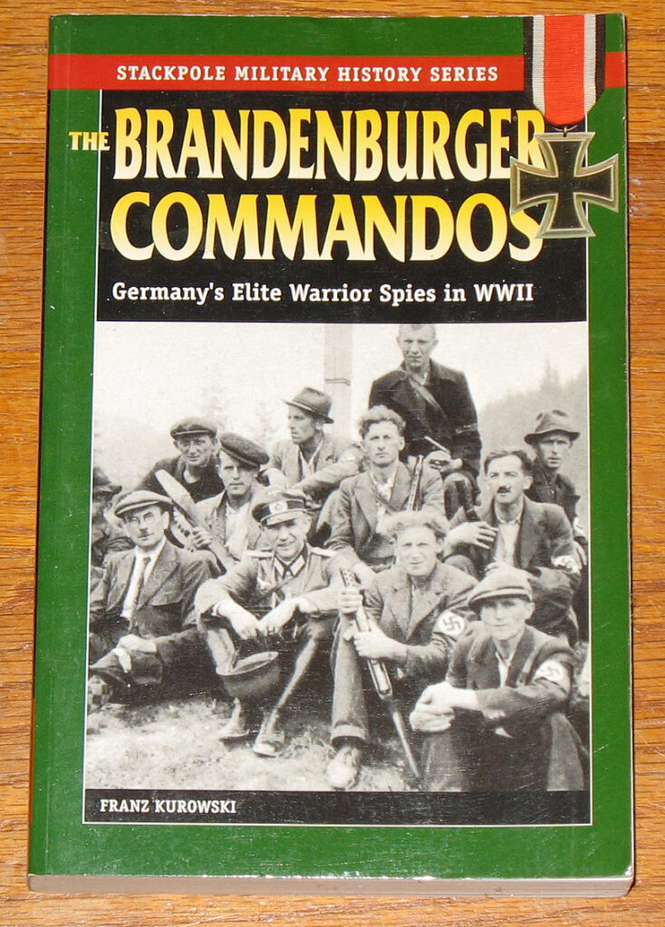 The Brandenburger Commandos: Germany's Elite Warrior Spies