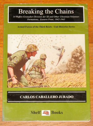 Breaking the Chains 14 Waffen Grenadier Division