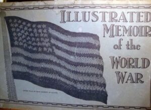 ILLUSTRATED MEMOIR of the WORLD WAR