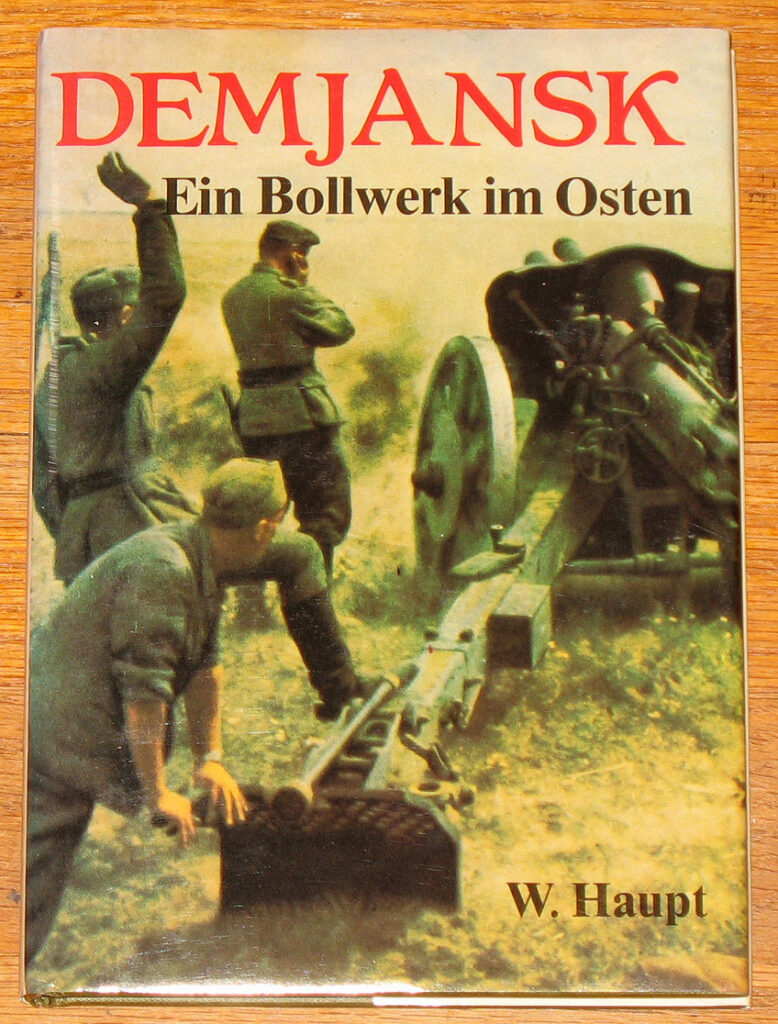 Demjansk Ein Bollwerk im Osten