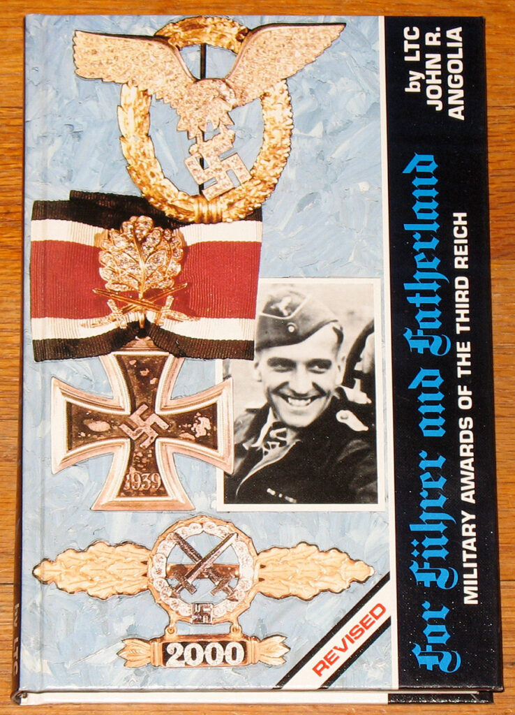 For Führer and Fatherland: Military Awards of the Third Reich Revised