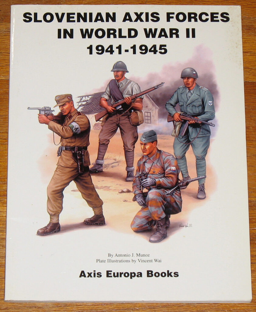Slovenian Axis Forces in World War II 1941-1945