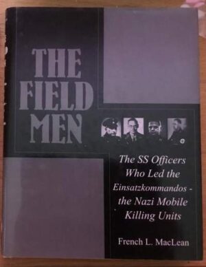 The Field Men - Einsatzkommandos