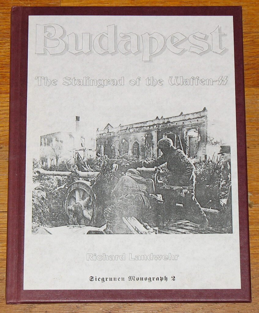 Budapest The Stalingrad of the Waffen-SS