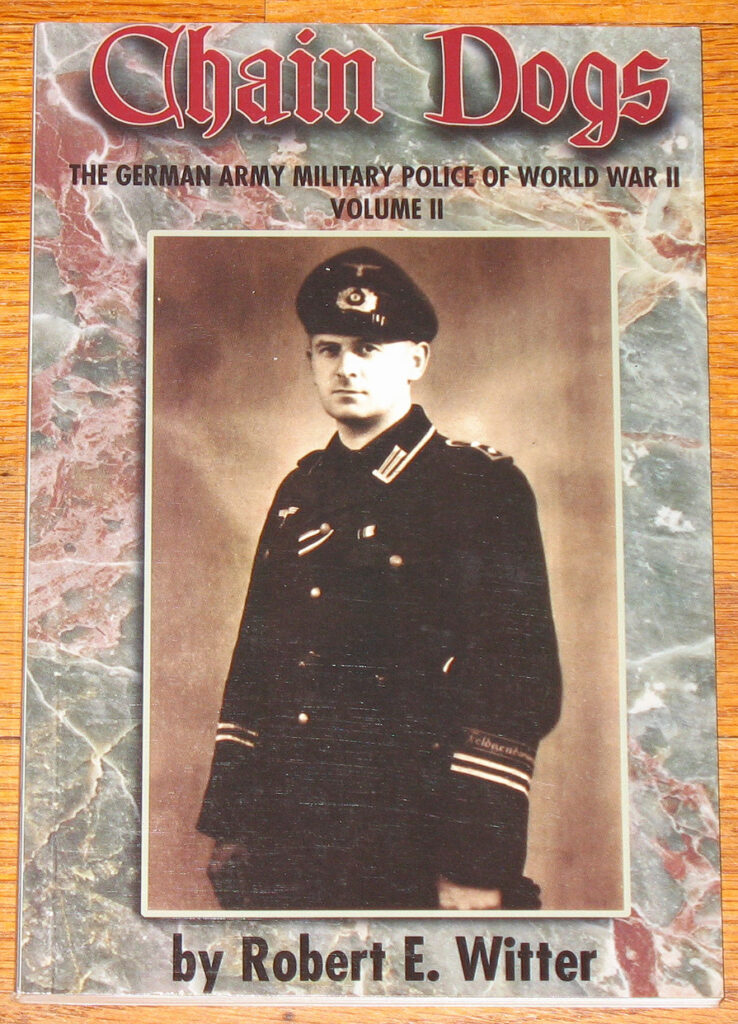 Chain Dogs German Army Military Police Volume II