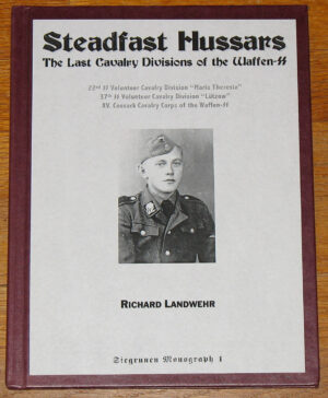 Steadfast Hussars: The Last Cavalry Divisions of the Waffen-SS