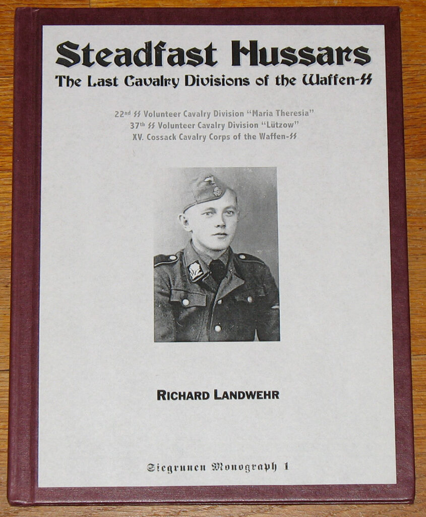 Steadfast Hussars: The Last Cavalry Divisions of the Waffen-SS