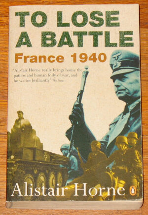 To Lose a Battle: France 1940