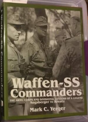 Waffen-SS Commanders Volume 1
