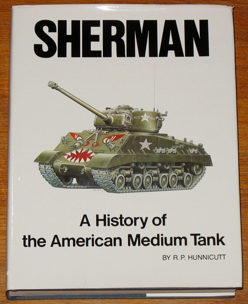 Sherman: A History of the American Medium Tank