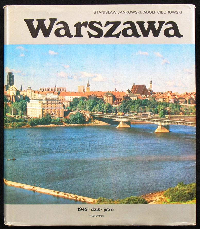 Warszawa - 1945, Dziś, Jutro plus English Edition